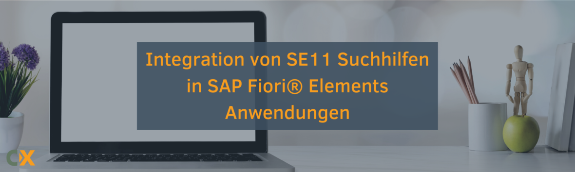 Integration von SE11 Suchhilfen in SAP Fiori Elements Anwendungen